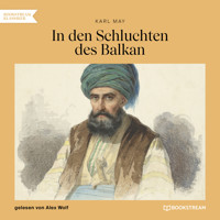 In den Schluchten des Balkan (Ungekürzt) - Karl May - Hörbuch