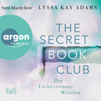Die Liebesroman-Mission - The Secret Book Club, Band 2 (Ungekürzte Lesung) - Lyssa Kay Adams - Hörbuch