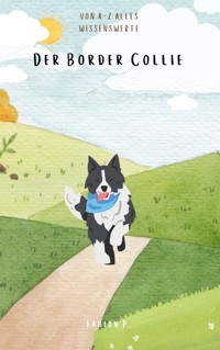 Der Border Collie - Fabian Pscherer - E-Book