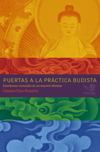 Puertas a la Práctica Budista - Chagdud Tulku Rinpoche - E-Book