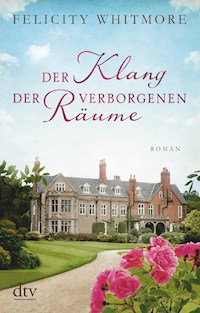 Der Klang der verborgenen Räume - Felicity Whitmore - E-Book