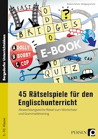 45 Rätselspiele für den Englischunterricht - Wolfgang Schütz - E-Book