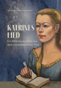 Katrines Lied - Charles von Rafenstain - E-Book