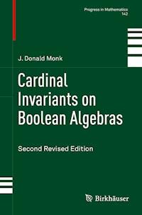 Cardinal Invariants on Boolean Algebras - J. Donald Monk - E-Book