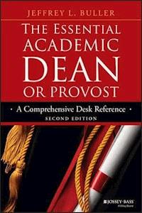 The Essential Academic Dean or Provost - Jeffrey L. Buller - E-Book