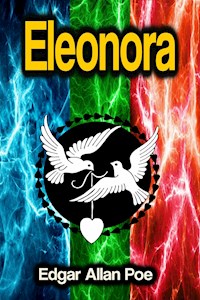 Eleonora - Edgar Allan Poe - E-Book