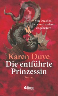 Die entführte Prinzessin - Karen Duve - E-Book