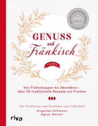 Genuss auf Fränkisch - Angelika Hofmann - E-Book