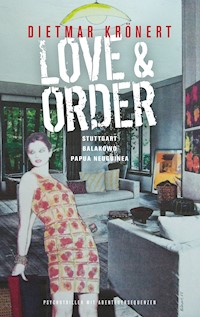 Love & Order - Dietmar Krönert - E-Book