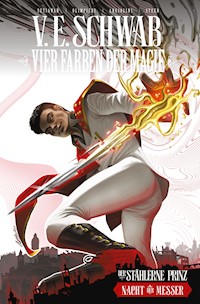 Vier Farben der Magie (Weltenwanderer-Zyklus) Band 2 - Der stählerne Prinz - Nacht der Messer - Victoria Schwab - E-Book