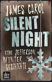 Silent Night – Eine Jefferson-Winter-Geschichte - James Carol - kostenlos E-Book