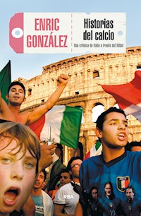 Historias del calcio - Enric González - E-Book