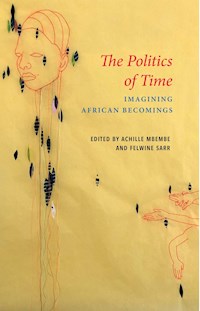 The Politics of Time -  - E-Book