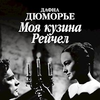 Моя кузина Рейчел - Дафна Дюморье - Hörbuch