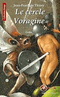 Le cercle Voragine - Jean-François Thiery - E-Book