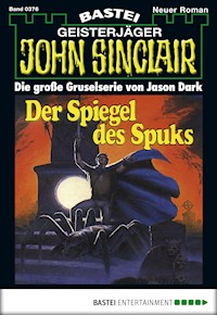 John Sinclair 376 - Jason Dark - E-Book