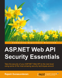 ASP.NET Web API Security Essentials - Rajesh Gunasundaram - E-Book