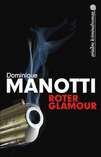 Roter Glamour - Dominique Manotti - E-Book
