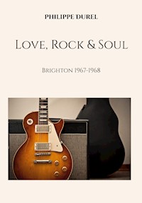 Love, Rock & Soul - Philippe Durel - E-Book