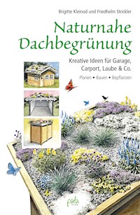 Naturnahe Dachbegrünung - Brigitte Kleinod - E-Book