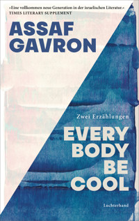 Everybody be cool - Assaf Gavron - E-Book