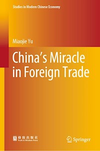 China’s Miracle in Foreign Trade - Miaojie Yu - E-Book