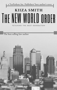 THE NEW WORLD ORDER - KIIZA SMITH - E-Book