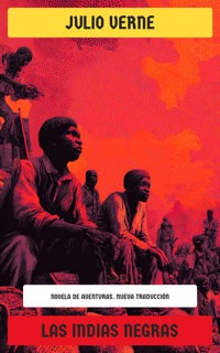 Las Indias negras - Julio Verne - E-Book