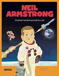 Neil Armstrong - Robert Barber - E-Book