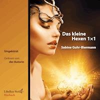 Das kleine Hexen 1×1 - Sabine Guhr-Biermann - E-Book + Hörbuch