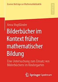 Bilderbücher im Kontext früher mathematischer Bildung - Anna Vogtländer - E-Book