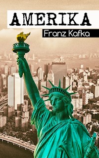 Amerika - Franz  kafka - E-Book