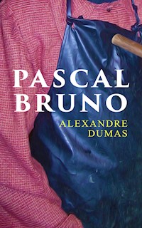 Pascal Bruno - Dumas Alexandre - E-Book
