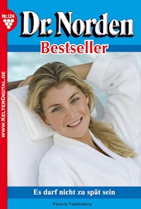 Es darf nicht zu spät sein - Patricia Vandenberg - E-Book