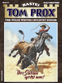 Tom Prox 97 - Frank Dalton - E-Book
