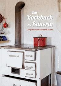 Das Kochbuch der Bäuerin -  - E-Book
