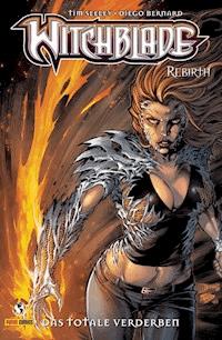Witchblade - Rebirth, Band 3 - Das totale Verderben - Tim Seely - E-Book