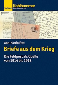 Briefe aus dem Krieg - Ann-Katrin Fett - E-Book