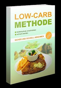 Die Low Carb Methode - Marco Schmidt - E-Book