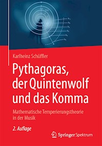 Pythagoras, der Quintenwolf und das Komma - Karlheinz Schüffler - E-Book