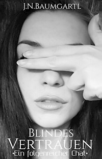 Blindes Vertrauen - Jenifer Baumgartl - E-Book