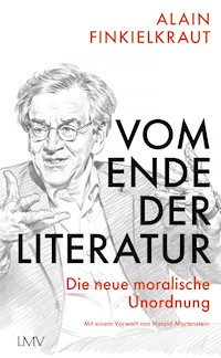 Vom Ende der Literatur - Alain Finkielkraut - E-Book