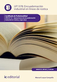 Encuadernación industrial en líneas de rústica. ARGC0110 - Manuel Luque Campello - E-Book
