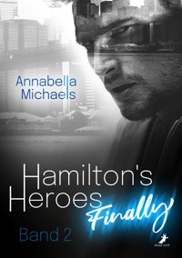 Hamilton's Heroes: Finally - Annabella Michaels - E-Book