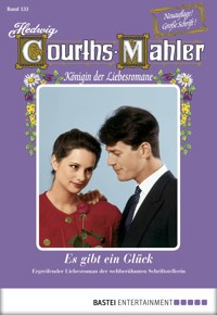 Hedwig Courths-Mahler - Folge 133 - Hedwig Courths-Mahler - E-Book