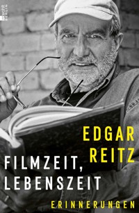 Filmzeit, Lebenszeit - Edgar Reitz - E-Book