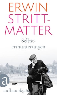 Selbstermunterungen - Erwin Strittmatter - E-Book