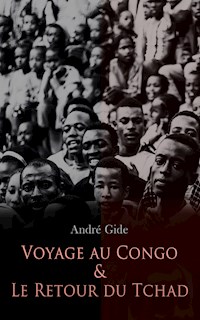 Voyage au Congo & Le Retour du Tchad - André Gide - E-Book