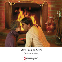 Cúrame el alma - Melissa James - Hörbuch
