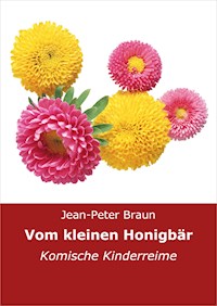 Vom kleinen Honigbär - Jean-Peter Braun - E-Book